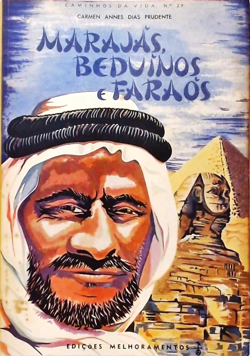 Marajás, Beduínos e Faraós