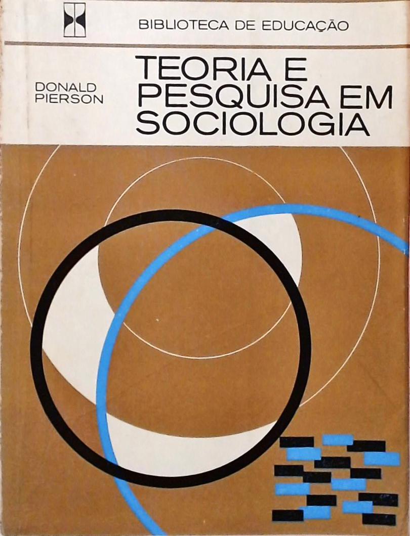 Teoria E Pesquisa Em Sociologia