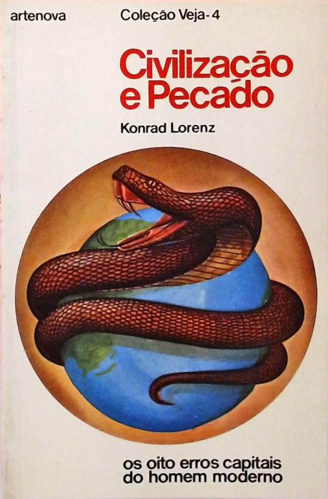 Civilização e Pecado - Os Oito Erros Capitais do Homem Moderno