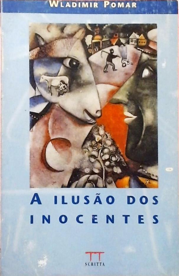 A Ilusão Dos Inocentes