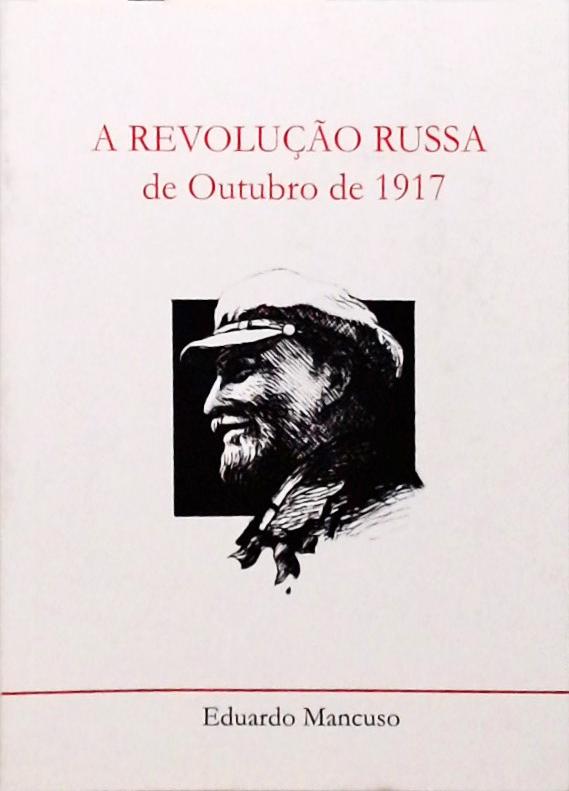 A Revolução Russa De Outubro De 1917