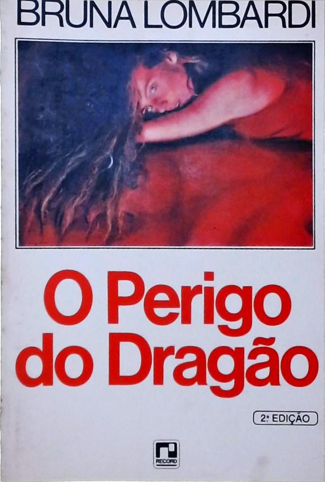 O Perigo Do Dragão