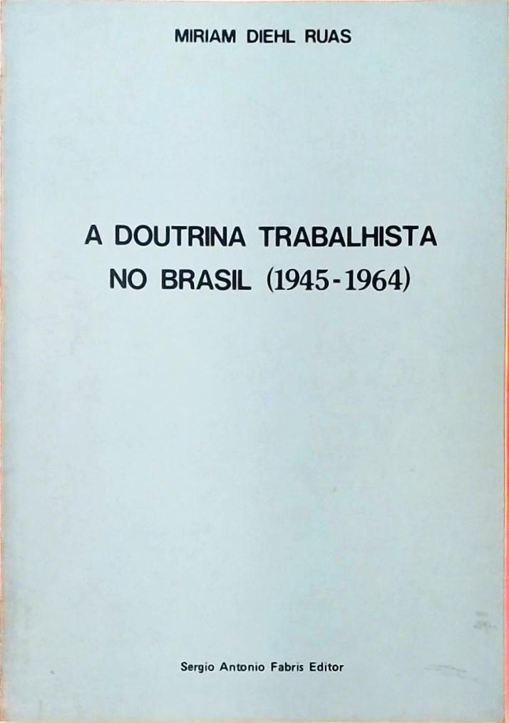 A Doutrina Trabalhista no Brasil (1945 - 1964)