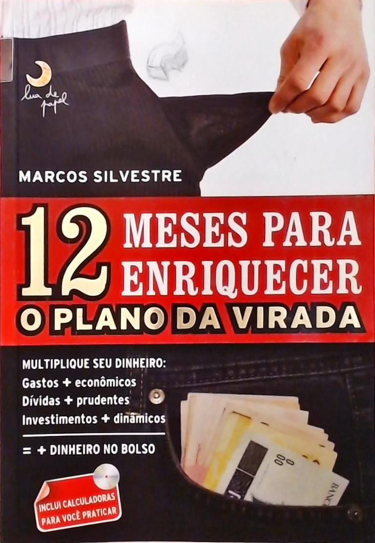 12 Meses Para Enriquecer - O Plano Da Virada