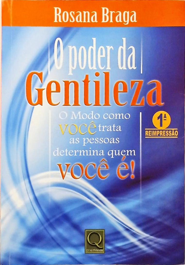 O Poder Da Gentileza