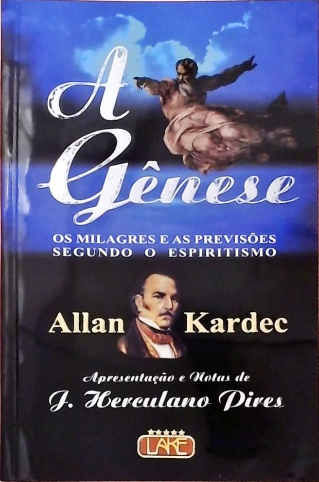 A Gênese - Os Milagres e as Predições segundo o Espiritismo