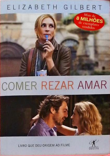 Comer, Rezar, Amar