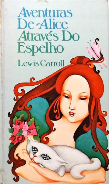 Aventuras De Alice Através Do Espelho