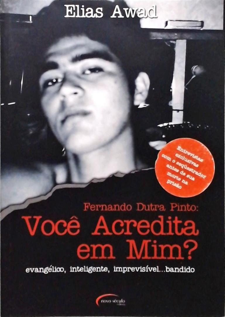 Fernando Dutra Pinto - Você Acredita Em Mim?