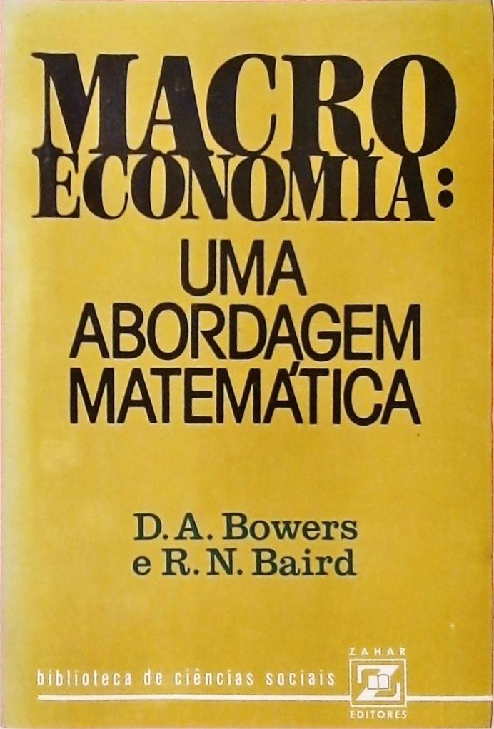Macroeconomia - Uma Abordagem Matemática