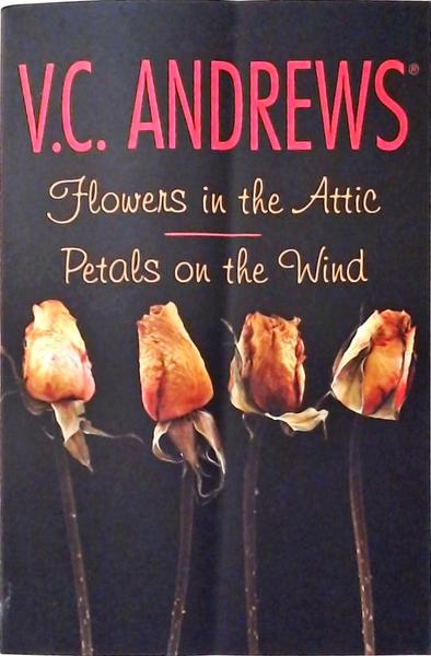 Flowers In The Attic / Petals On The Wind