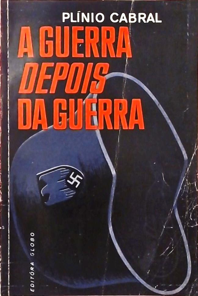 A Guerra depois da Guerra