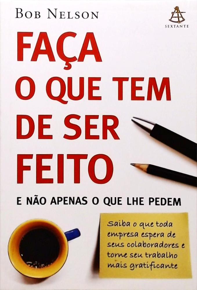 Faça O Que Tem De Ser Feito