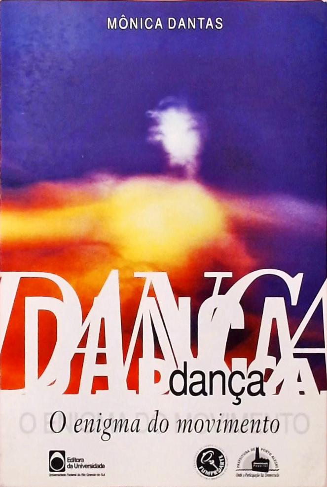 Dança - O Enigma do Movimento