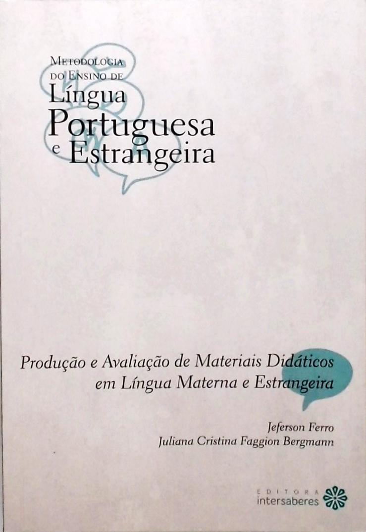 Produção E Avaliação De Materiais Didáticos Em Língua Materna E Estrangeira