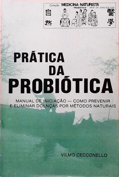 Prática Da Probiótica