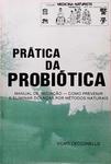 Prática Da Probiótica