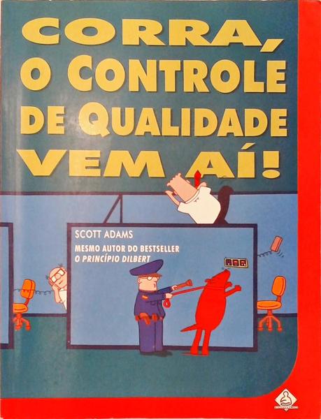 Corra, O Controle De Qualidade Vem Aí!