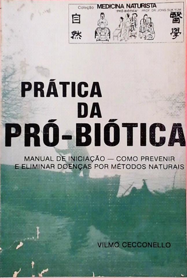 Prática da Pró-Biótica