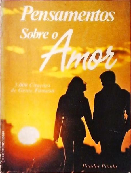 Pensamentos Sobre O Amor