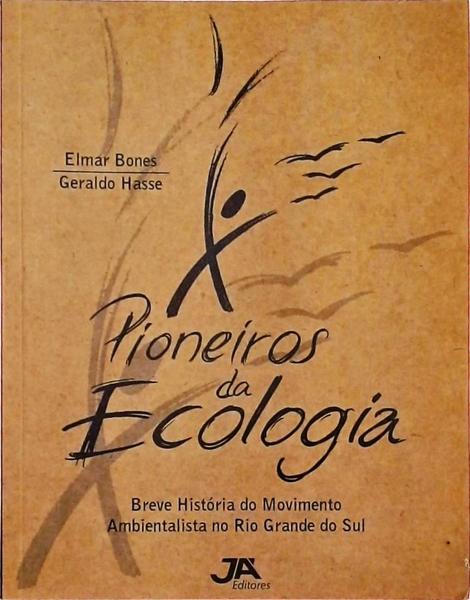 Pioneiros Da Ecologia