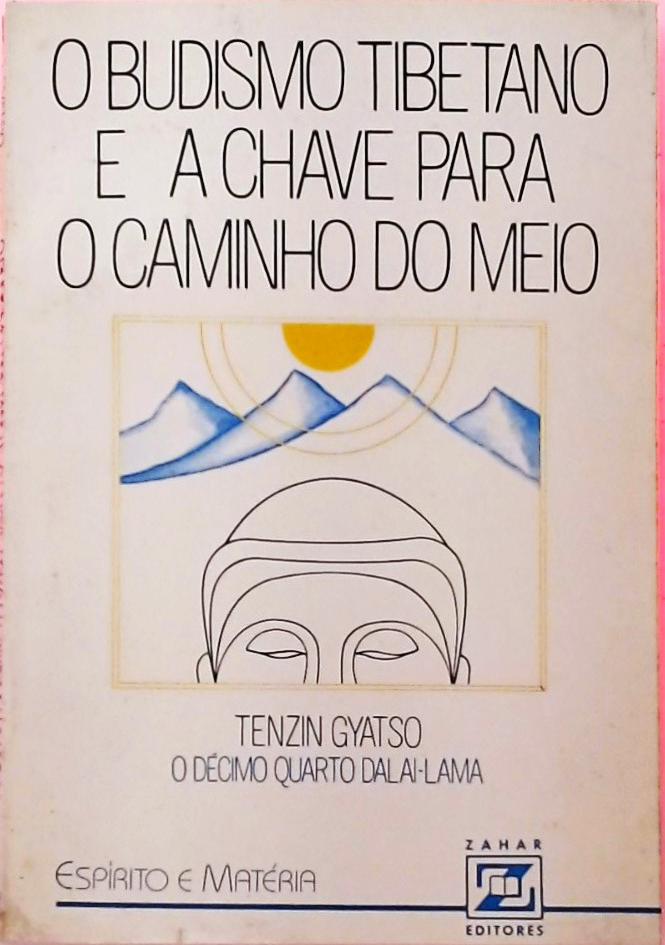 O Budismo Tibetano E A Chave Para O Caminho Do Meio