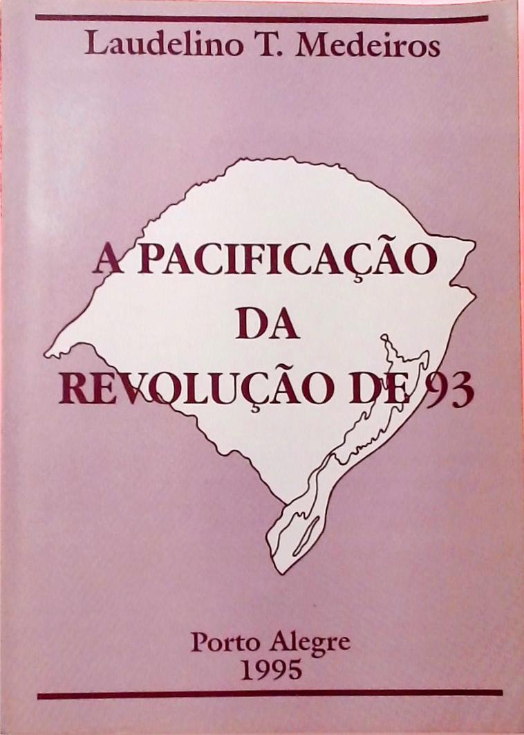 A Pacificação da Revolução de 93