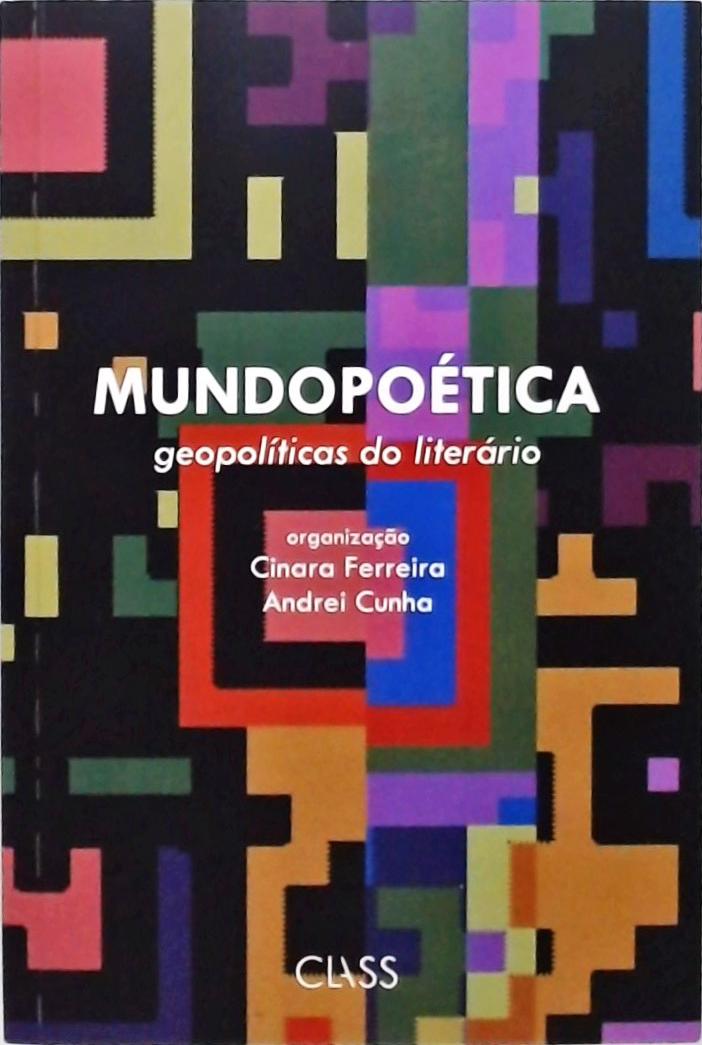 Mundopoética, Geopolíticas Do Literário