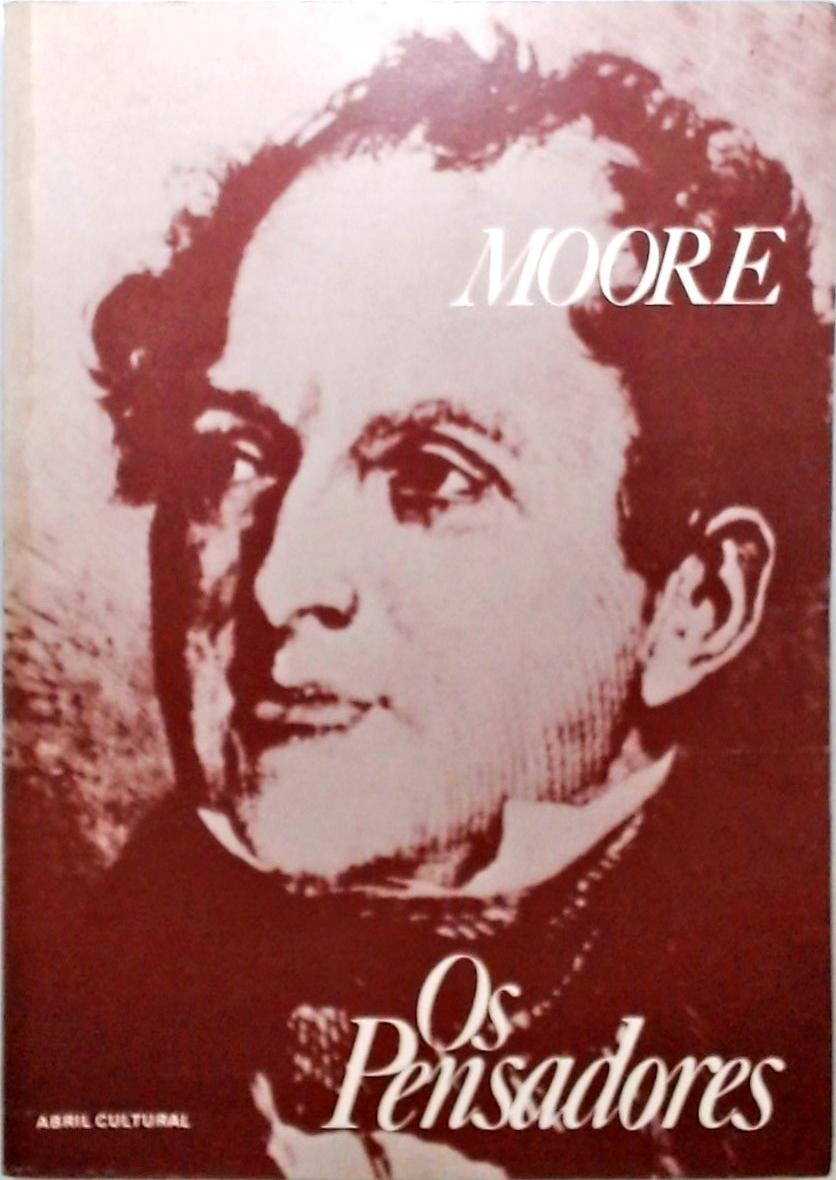 Os Pensadores - Moore