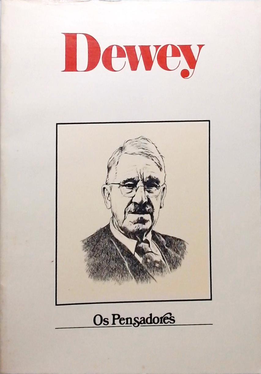 Os Pensadores - Dewey