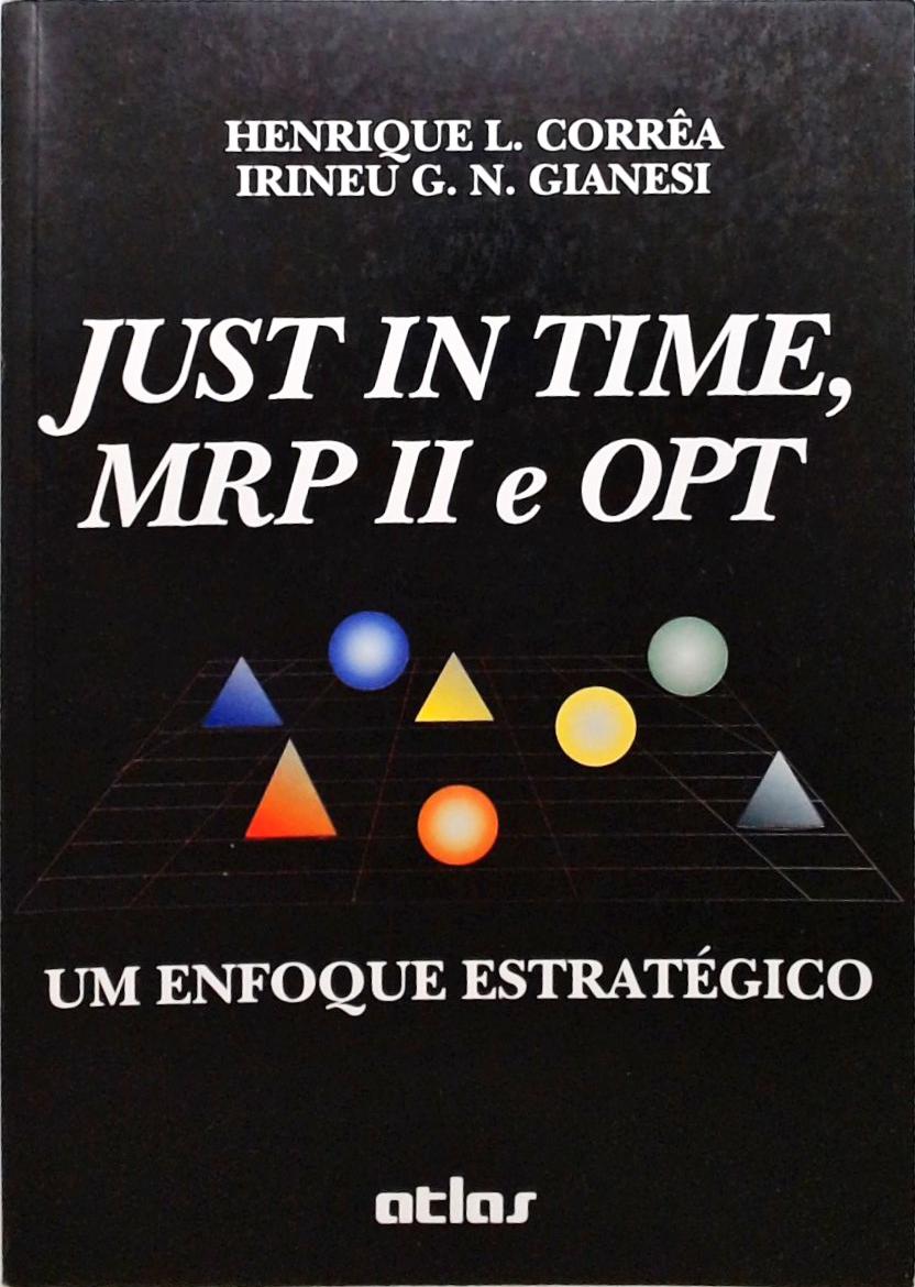 Just In Time, MRP II e OPT