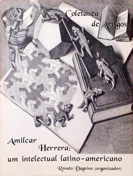 Amilcar Herrera - Um Intelectual Latino-Americano