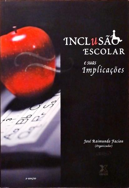 Inclusão Escolar E Suas Implicações