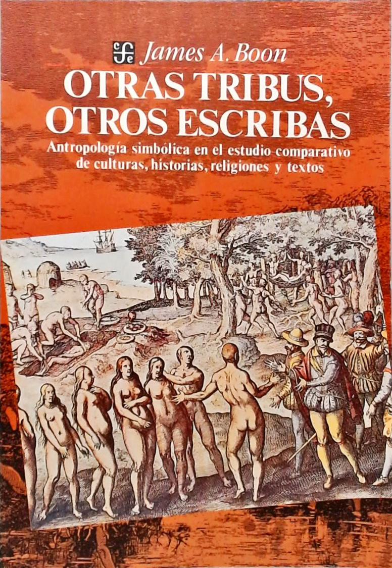 Otras Tribus, Otros Escribas