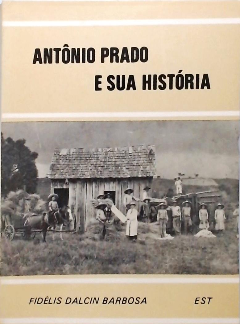Antônio Prado e sua História
