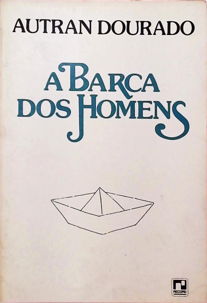 A Barca Dos Homens