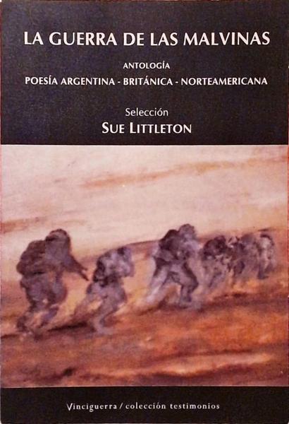 La Guerra De Las Malvinas - Antología