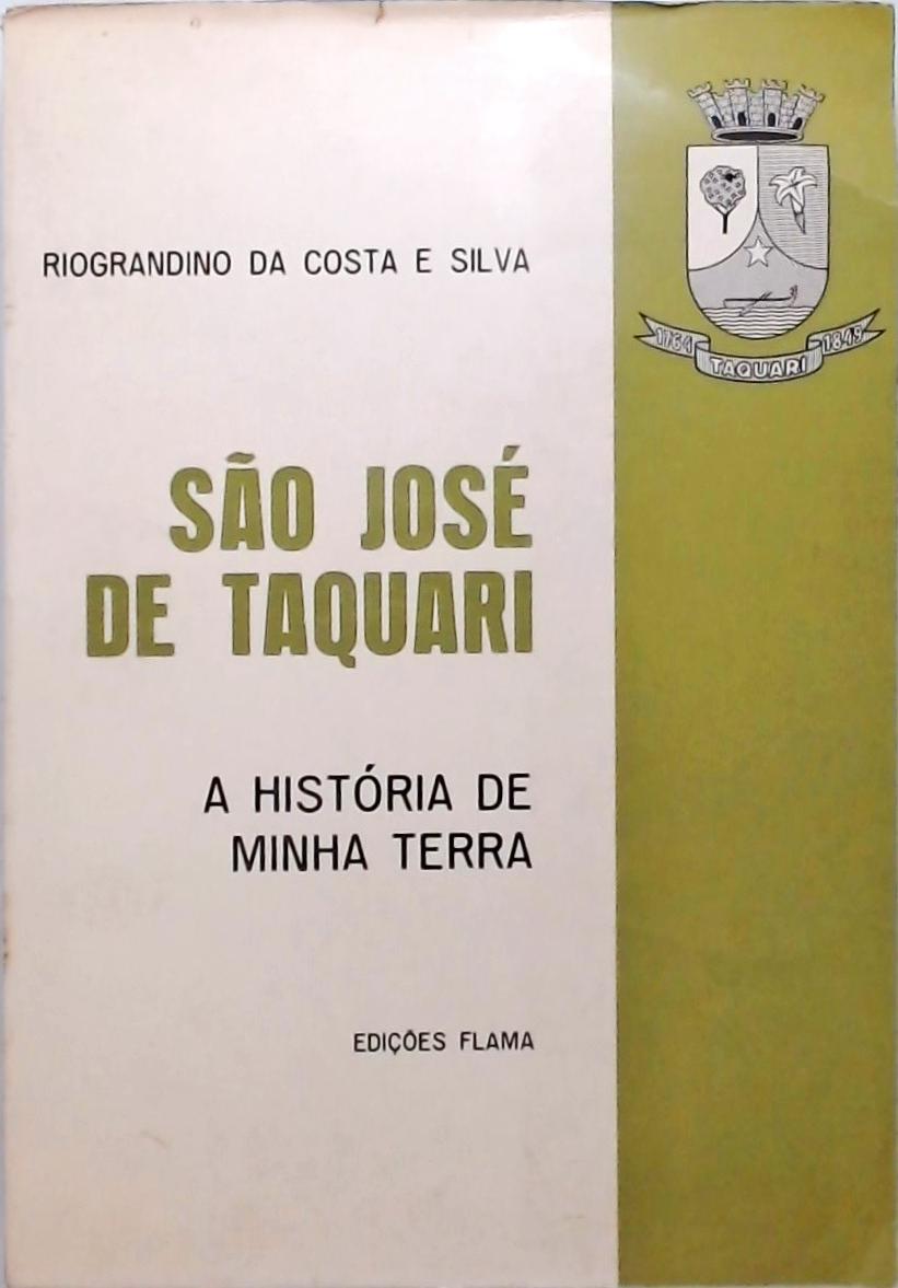 São José de Taquari - A História de Minha Terra