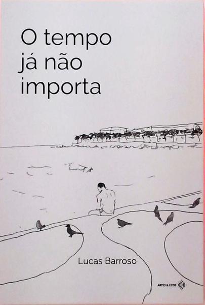 O Tempo Já Não Importa