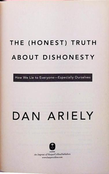 The Honest Truth About Dishonesty