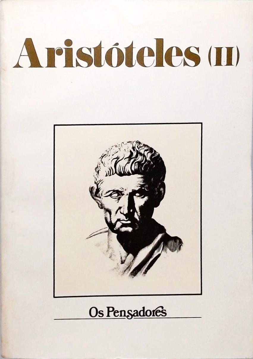 Os Pensadores - Aristóteles - Volume 2