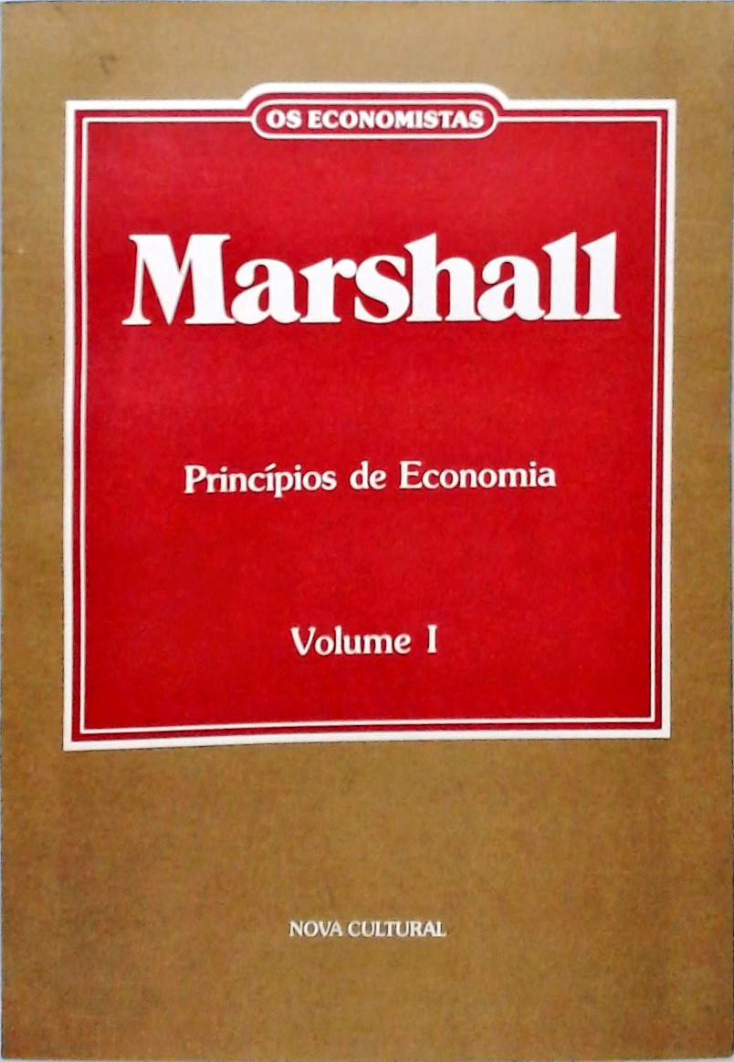 Os Economistas - Marshall - Volume 1
