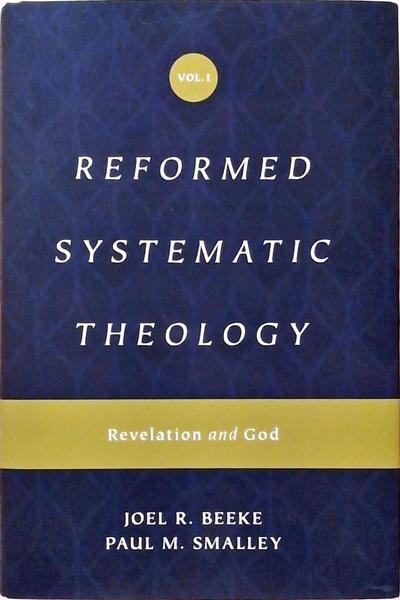 Reformed Systematic Theology - Vol. 1