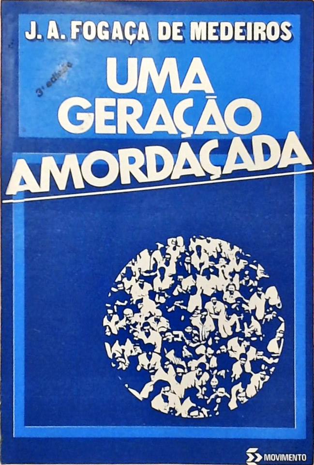 Uma Geração Amordaçada