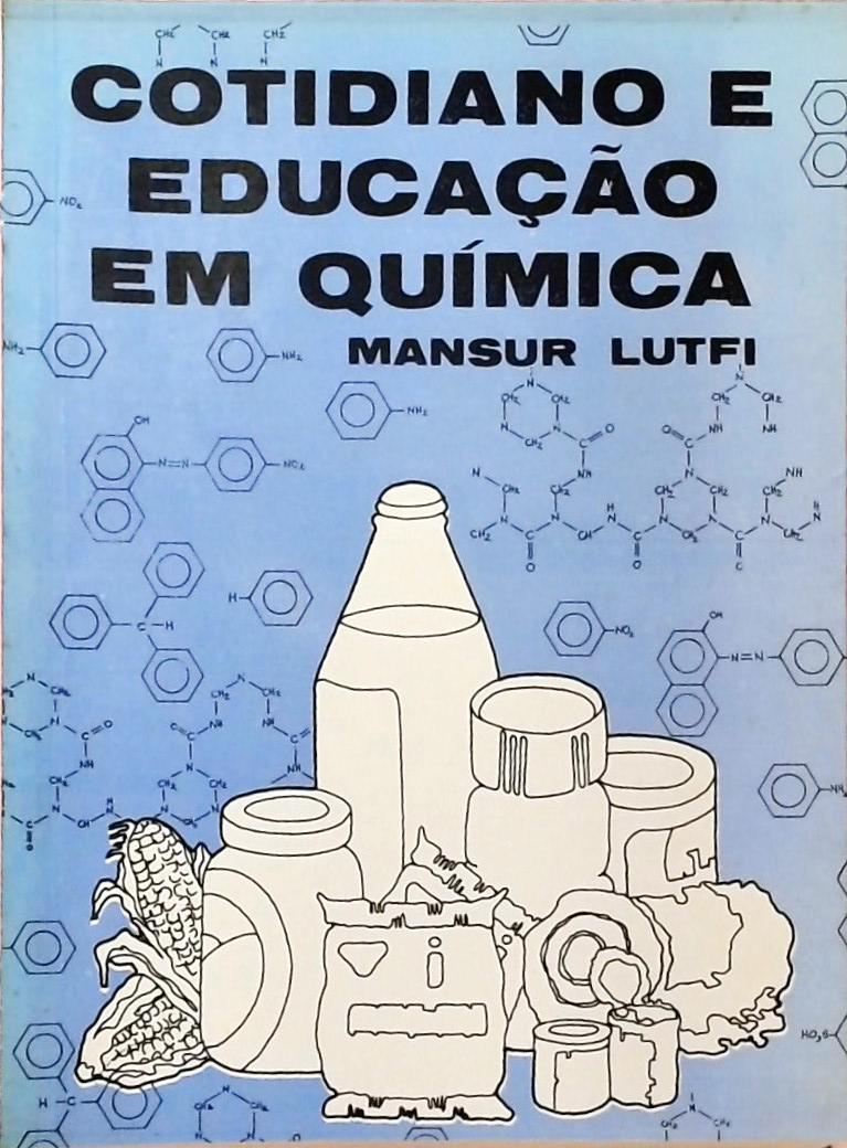 Cotidiano e Educação em Química