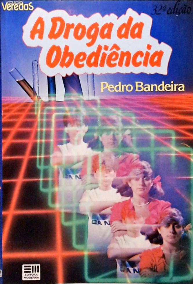 A Droga da Obediência Pedro Bandeira Traça Livraria e Sebo A Droga da Obediência Pedro Bandeira Traça Livraria e Sebo