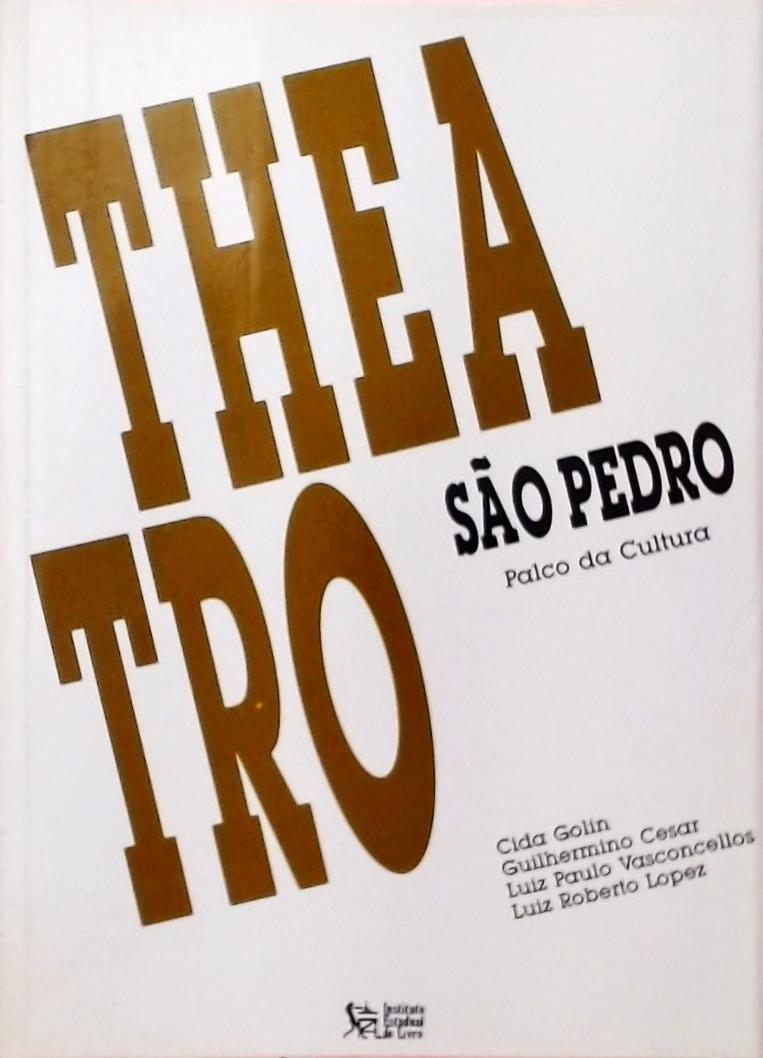 Theatro São Pedro - Palco Da Cultura