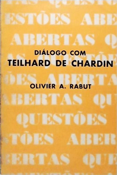 Diálogo Com Teilhard De Chardin