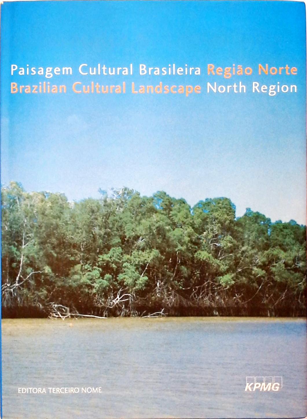 Paisagem Cultural Brasileira - Região Norte