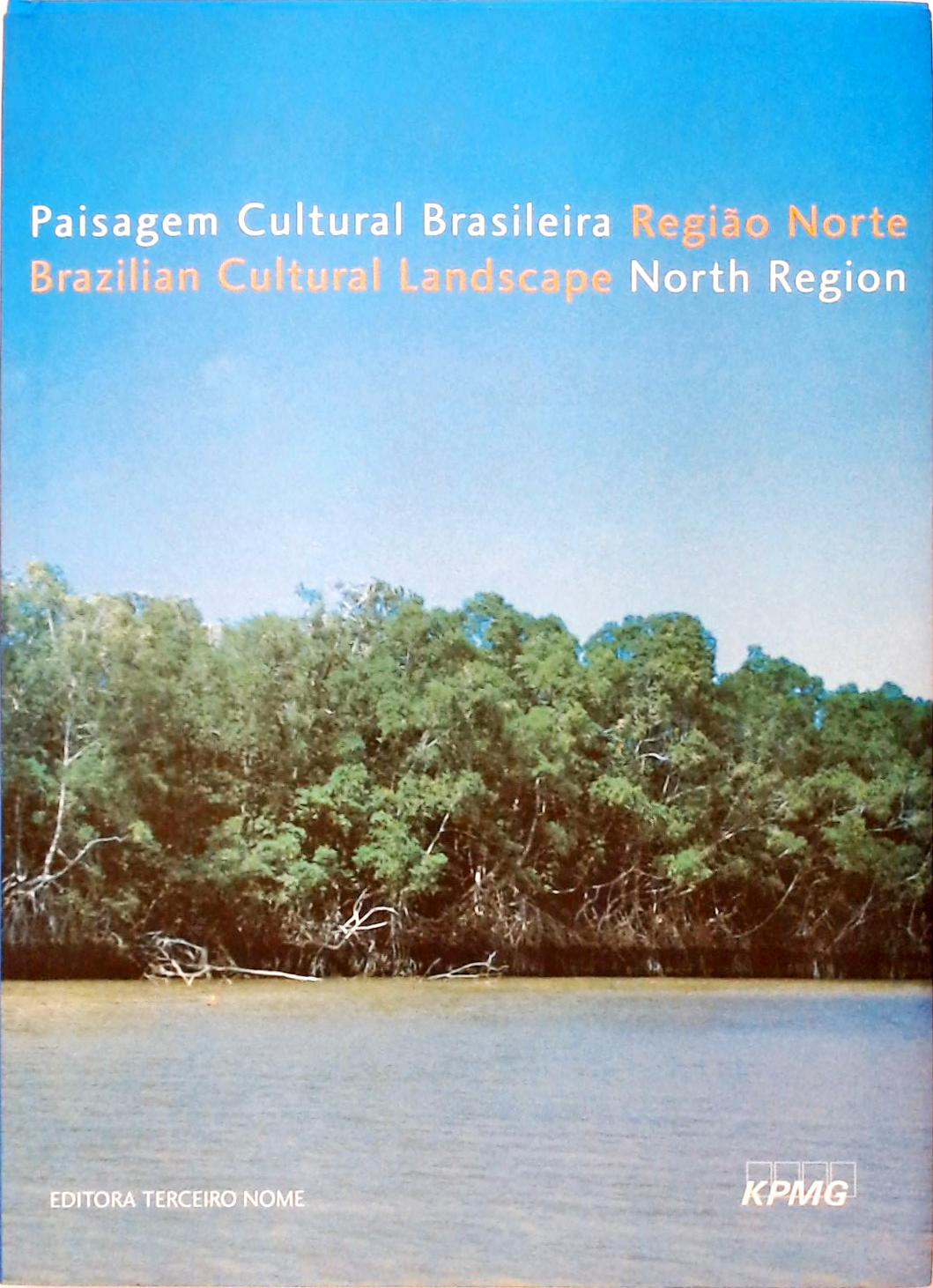 Paisagem Cultural Brasileira - Região Norte